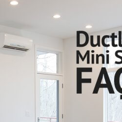 Ductless Mini Split FAQs: Everything You Need to Know About Ductless Heating and Cooling Systems