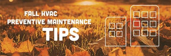 Heating and Air Conditioning Maintenance Tips for the Fall