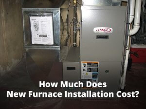 How Much Does a New Furnace Installation Cost?