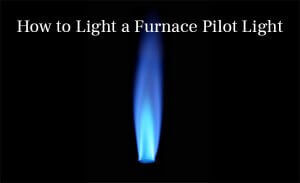 How to Light a Pilot Light on a Furnace