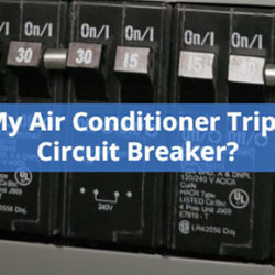 AC Tripping Circuit Breaker? Here is Why That Could Happen