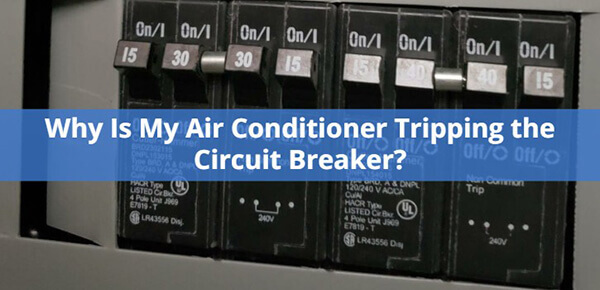 ac trips breaker after 10 minutes