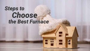 How to Choose the Best Furnace