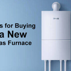 Tips for Buying a New Gas Furnace