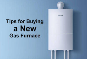 Tips for Buying a New Gas Furnace