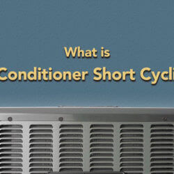 Watch Out for Air Conditioner Short Cycling This Summer
